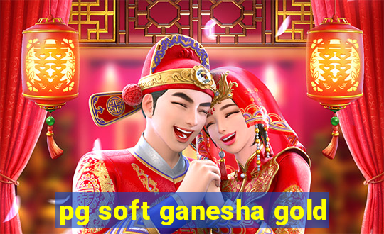 pg soft ganesha gold